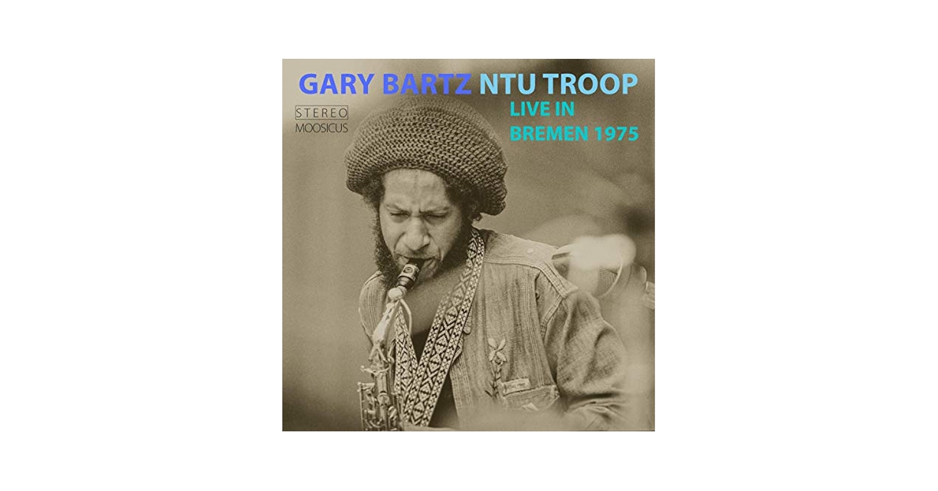 BARTZ,GARY NTU TROOP - Live In Bremen 1975 - Amazon.com Music